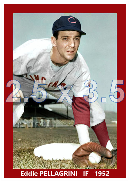 Eddie Pellagrini - 1952 Cincinnati Reds - choose a size & style