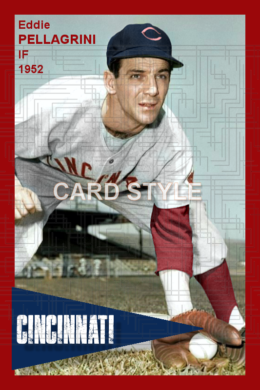 Eddie Pellagrini - 1952 Cincinnati Reds - choose a size & style