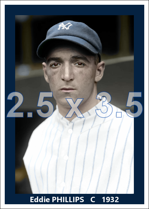 Eddie Phillips - 1932 New York Yankees - choose a size & style