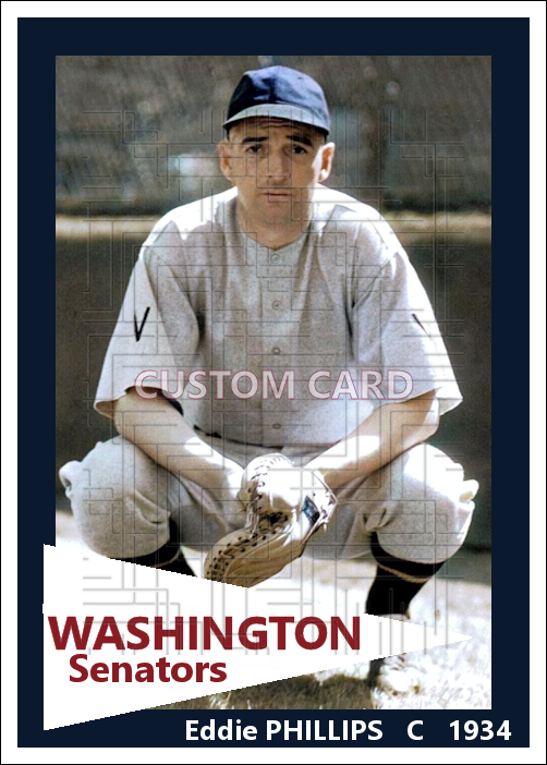 Eddie Phillips - 1934 Washington Senators - choose a size & style
