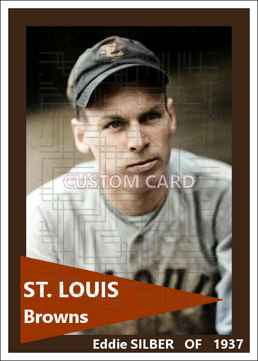 Eddie Silber - 1937 St. Louis Browns - choose a size & style