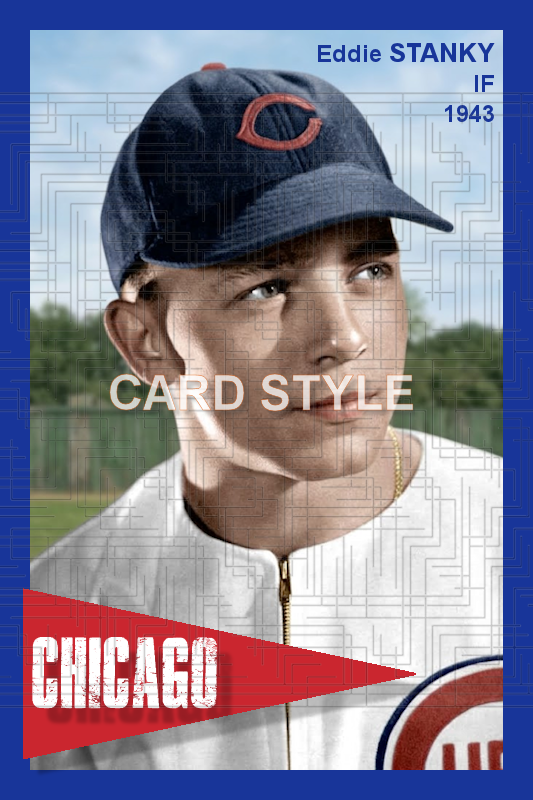 Eddie Stanky - 1943 Chicago Cubs - choose a size & style