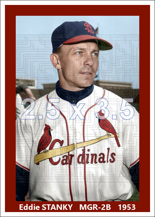 Eddie Stanky - 1953 St. Louis Cardinals - choose a size & style