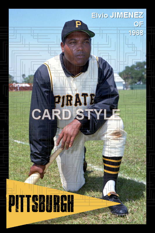 Elvio Jimenez - 1968 Pittsburgh Pirates - choose a size & style