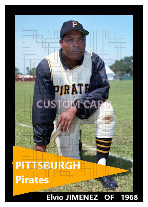 Elvio Jimenez - 1968 Pittsburgh Pirates - choose a size & style