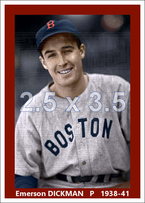 Emerson Dickman - 1938-41 Boston Red Sox - choose a size & style