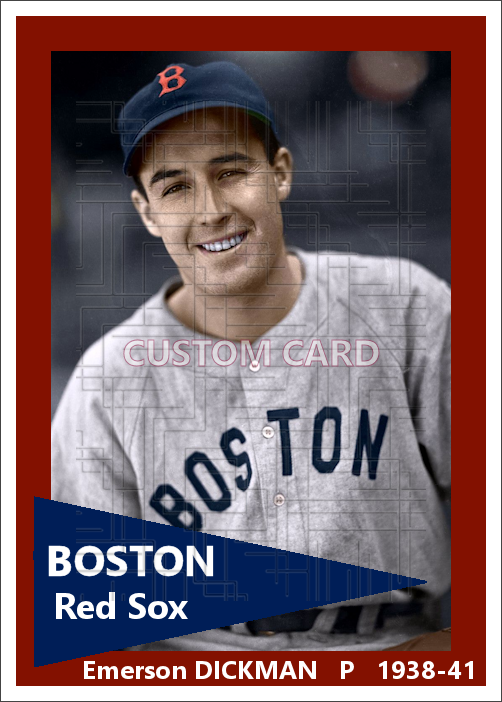 Emerson Dickman - 1938-41 Boston Red Sox - choose a size & style
