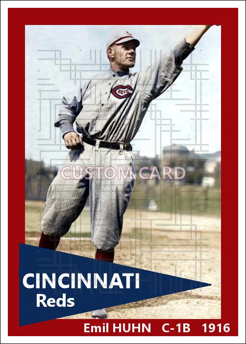 Emil Huhn - 1916 Cincinnati Reds - choose a size & style
