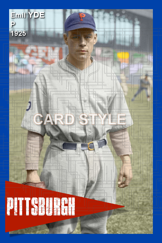 Emil Yde - 1925 Pittsburgh Pirates - choose a size & style