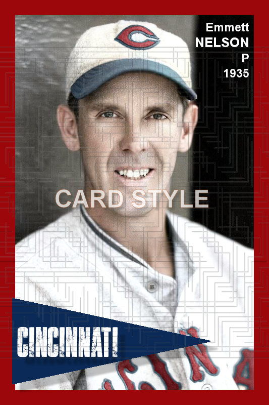 Emmett Nelson - 1935 Cincinnati Reds - choose a size & style