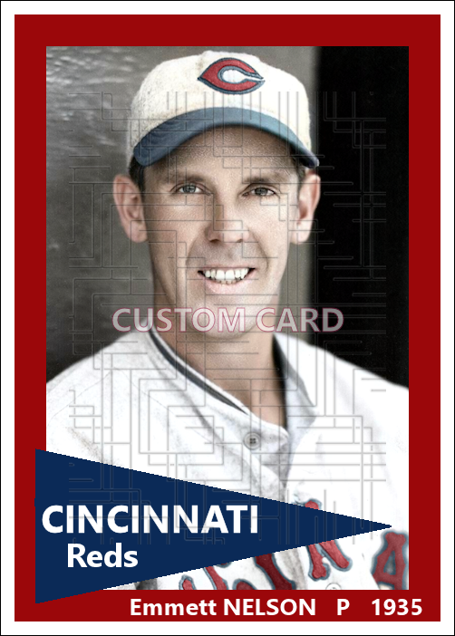 Emmett Nelson - 1935 Cincinnati Reds - choose a size & style