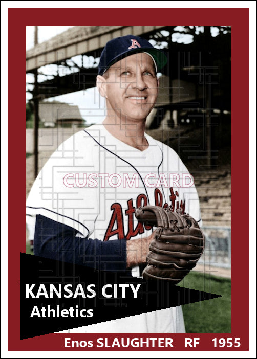 Enos Slaughter - 1955 Kansas City Athletics - choose a size & style