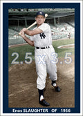 Enos Slaughter - 1956 New York Yankees - choose a size & style