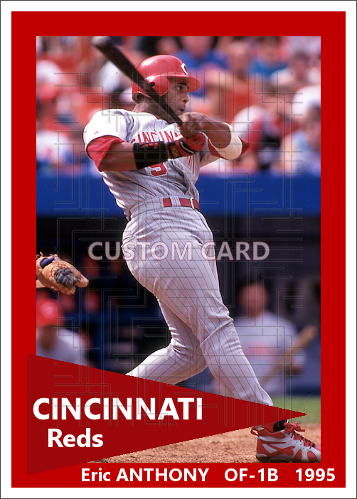 Eric Anthony - 1995 Cincinnati Reds - choose a size & style
