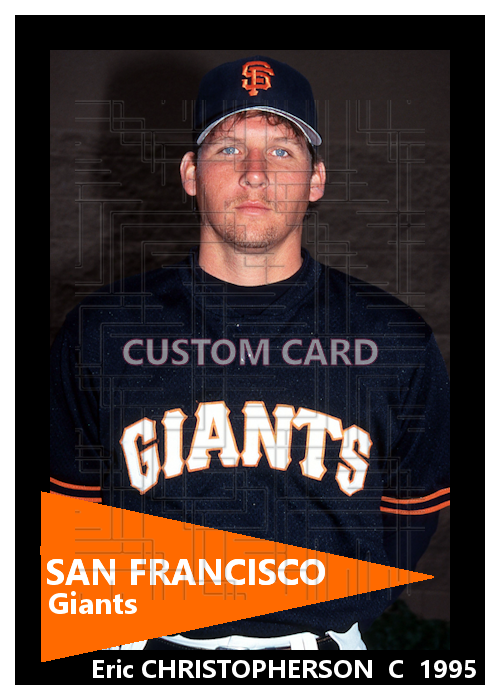 Eric Christopherson - 1995 San Francisco Giants - choose a size & style
