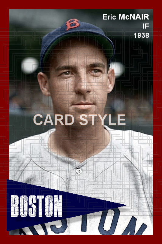 Eric McNair - 1938 Boston Red Sox - choose a size & style