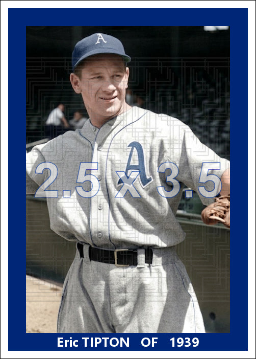 Eric Tipton - 1939 Philadelphia Athletics - choose a size & style