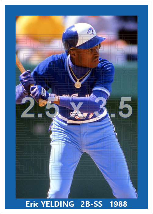 Eric Yelding - 1988 Toronto Blue Jays - choose a size & style