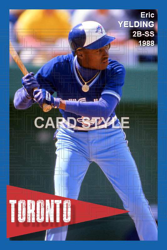 Eric Yelding - 1988 Toronto Blue Jays - choose a size & style