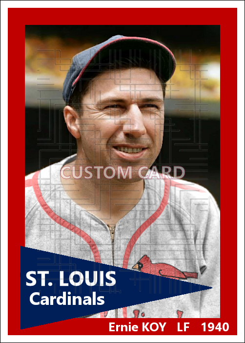 Ernie Koy - 1940 St. Louis Cardinals - choose a size & style