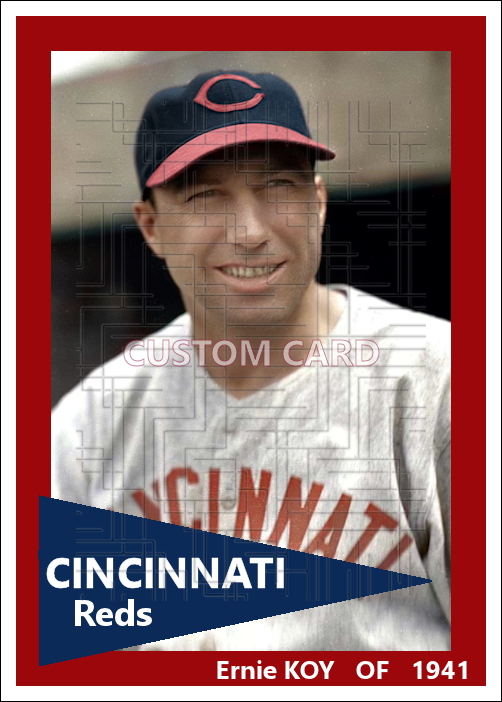 Ernie Koy - 1941 Cincinnati Reds - choose a size & style