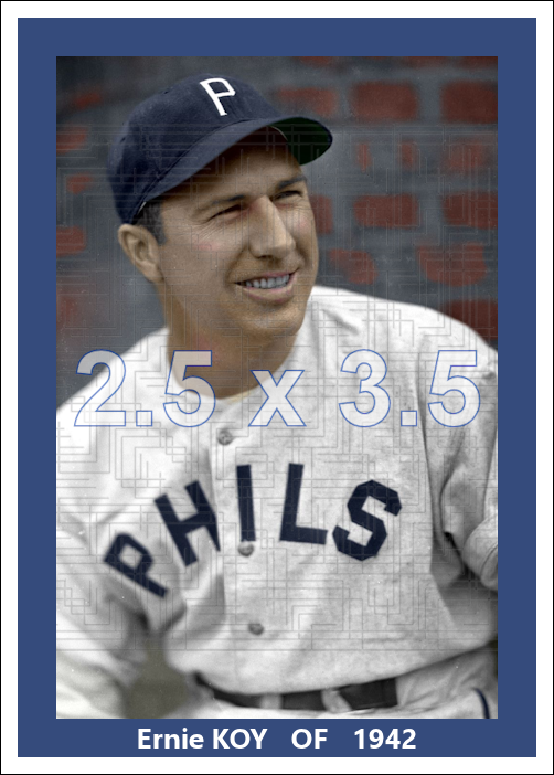 Ernie Koy - 1942 Philadelphia Phillies - choose a size & style