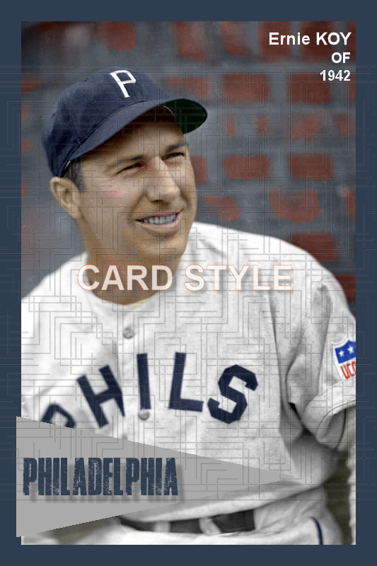 Ernie Koy - 1942 Philadelphia Phillies - choose a size & style