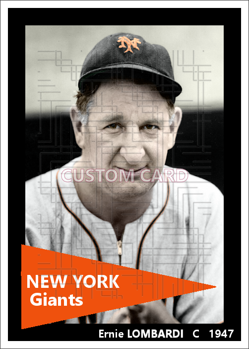 Ernie Lombardi  - 1947 New York Giants - choose a size & style