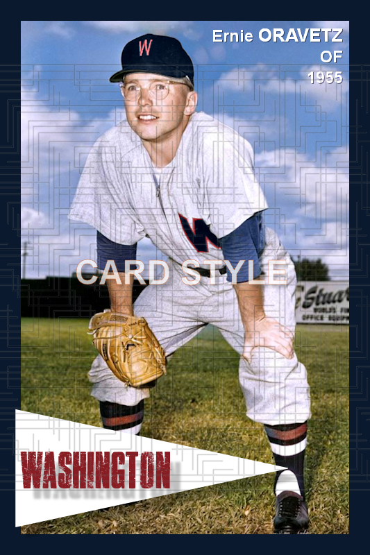 Ernie Oravetz - 1955 Washington Senators - choose a size & style