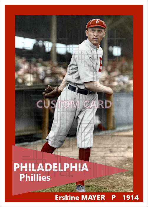 Erskine Mayer - 1914 Philadelphia Phillies - choose a size & style