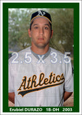 Erubiel Durazo - 2003 Oakland Athletics - choose a size & style