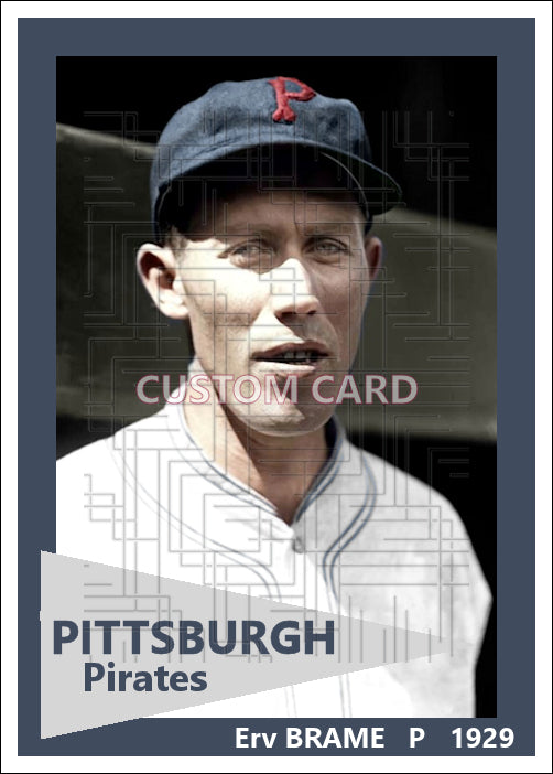 Erv Brame - 1929 Pittsburgh Pirates - choose a size & style