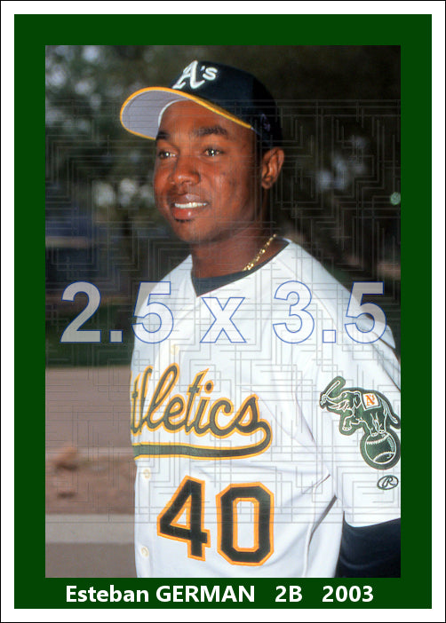 Esteban German - 2003 Oakland Athletics - choose a size & style