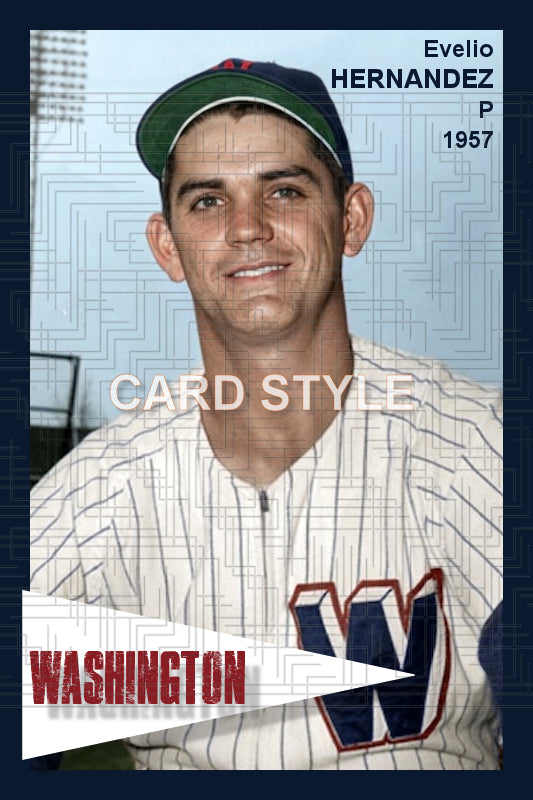 Evelio Hernandez - 1957 Washington Senators - choose a size & style