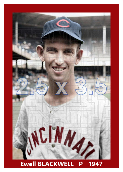 Ewell Blackwell - 1947 Cincinnati Reds - choose a size & style