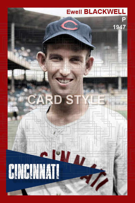 Ewell Blackwell - 1947 Cincinnati Reds - choose a size & style