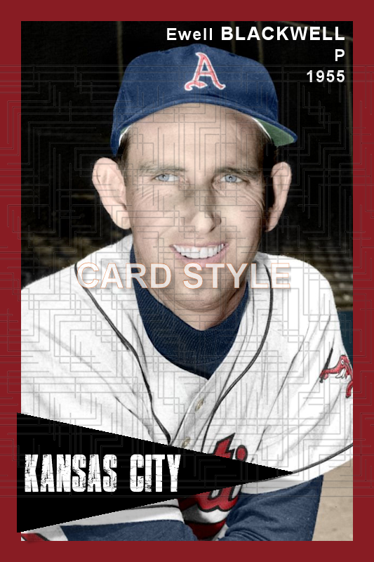 Ewell Blackwell - 1955 Kansas City Athletics - choose a size & style