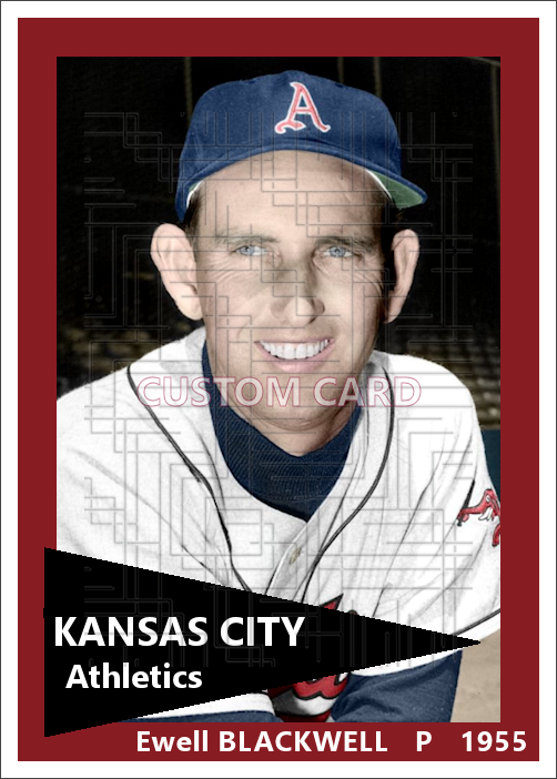 Ewell Blackwell - 1955 Kansas City Athletics - choose a size & style