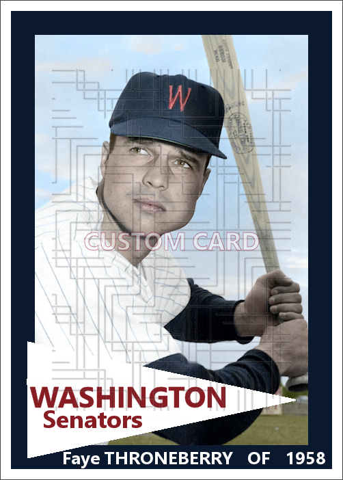 Faye Throneberry - 1958 Washington Senators - choose a size & style
