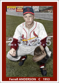 Ferrell Anderson - 1953 St. Louis Cardinals - choose a size & style