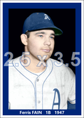 Ferris Fain - 1947 Philadelphia Athletics - choose a size & style