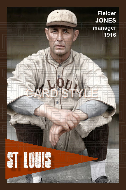 Fielder Jones - 1916 St. Louis Browns - choose a size & style
