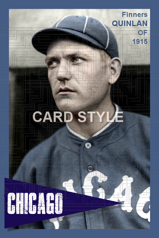 Finners Quinlan - 1915 Chicago White Sox - choose a size & style