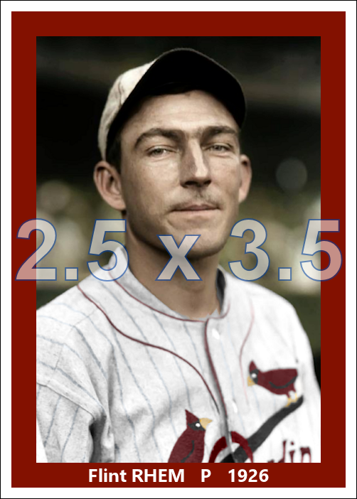 Flint Rhem - 1926 St. Louis Cardinals - choose a size & style