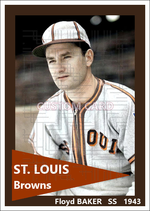Floyd Baker - 1943 St. Louis Browns - choose a size & style