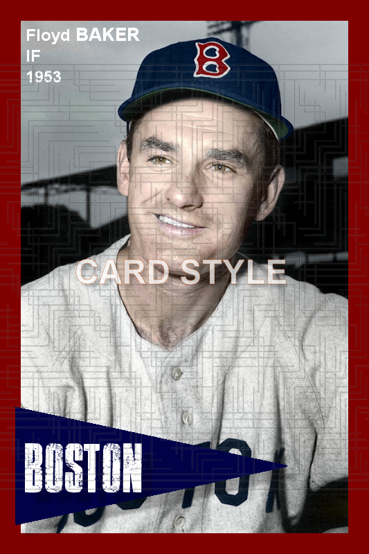 Floyd Baker - 1953 Boston Red Sox - choose a size & style