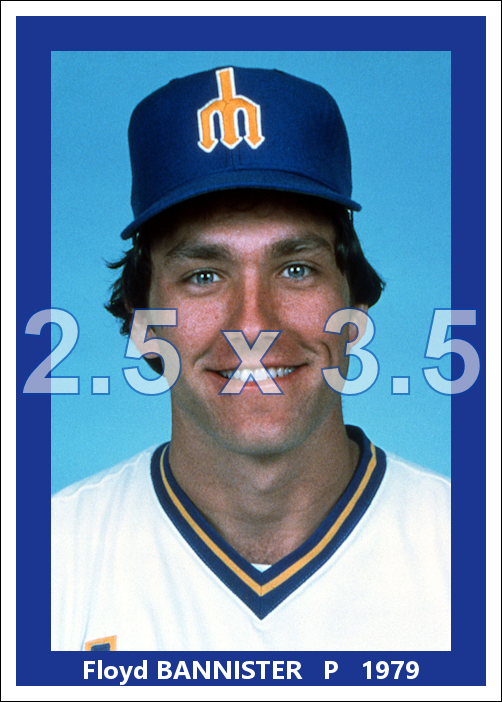 Floyd Bannister - 1979 Seattle Mariners - choose a size & style