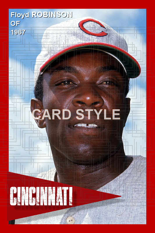 Floyd Robinson - 1967 Cincinnati Reds - choose a size & style