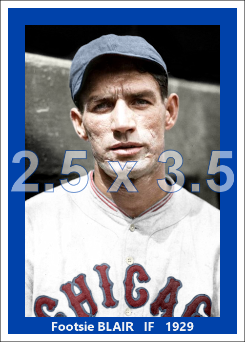 Footsie Blair - 1929 Chicago Cubs - choose a size & style