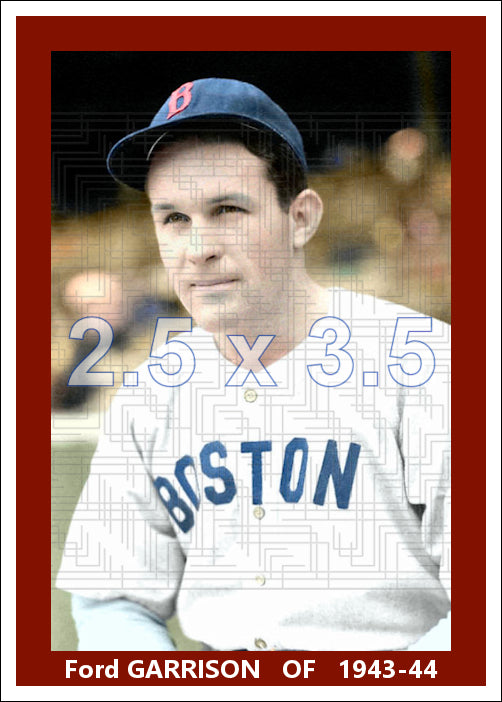Ford Garrison - 1943-44 Boston Red Sox - choose a size & style